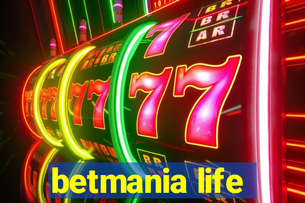 betmania life